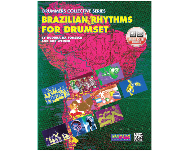 Alfred's Brazilian Rhythms for Drumset by Duduka Da Fonseca & Bob Weiner
