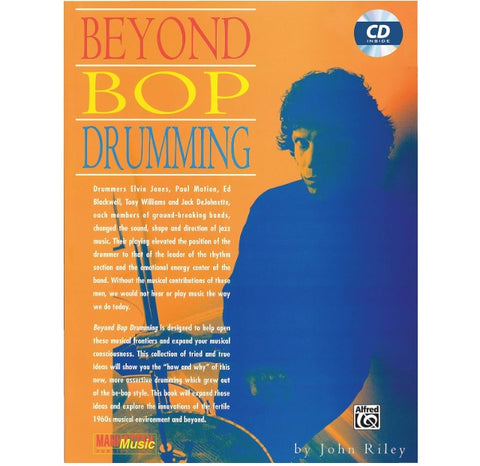 Alfred's Beyond Bop Drumming by John Riley