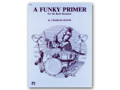 Un manuel génial pour le batteur de rock par Charles Dowd
