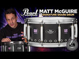 Pearl Matt McGuire Snare 14x6.5